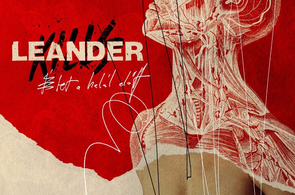 Leander Kills – Élet a Halál előtt (2017)