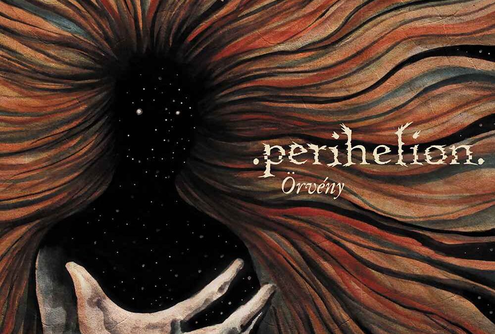 Perihelion – Örvény (2017)