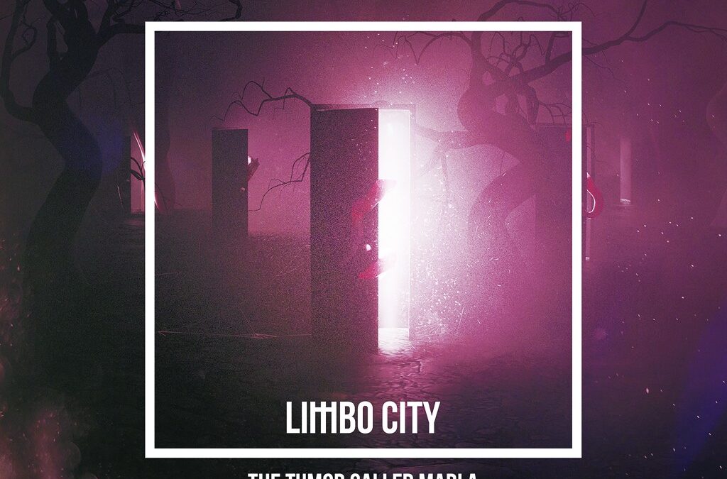 The Tumor Called Marla – Limbo City (2018)
