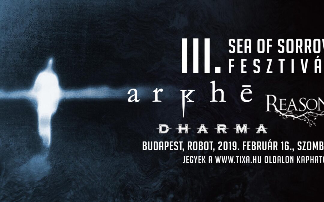 III. Sea Of Sorrow Fesztivál – Robot, 2019. február 16.