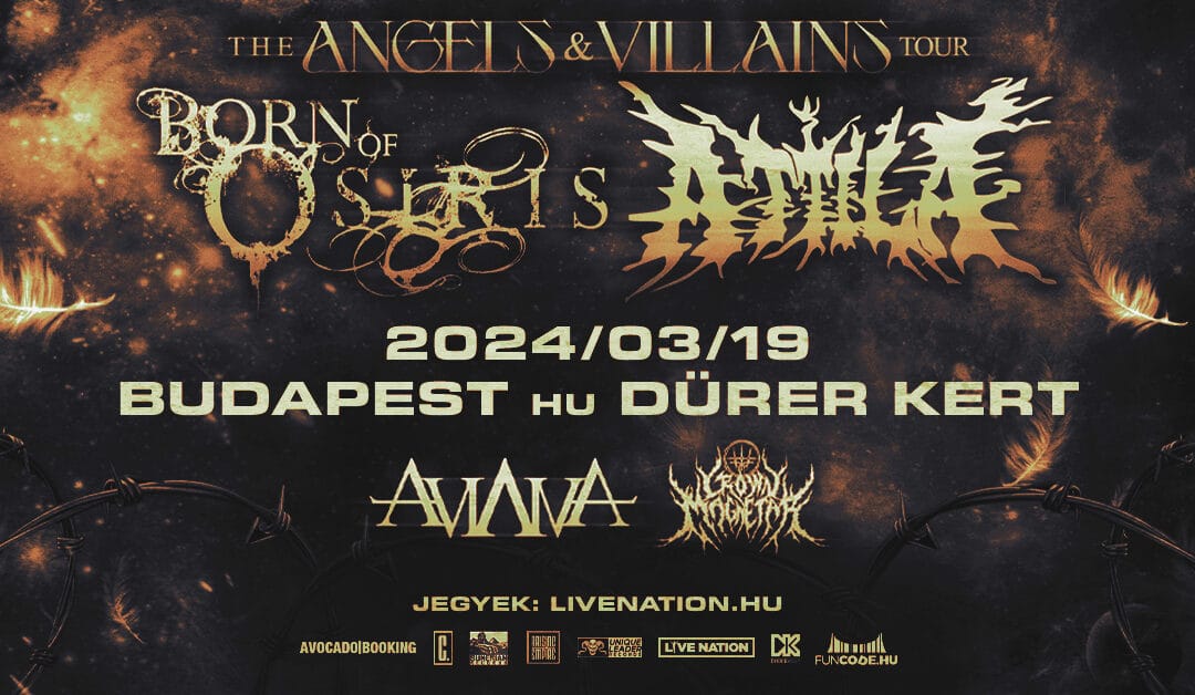 BORN OF OSIRIS, ATTILA, AVIANA és CROWN MAGNETAR egy este a Dürer Kertben