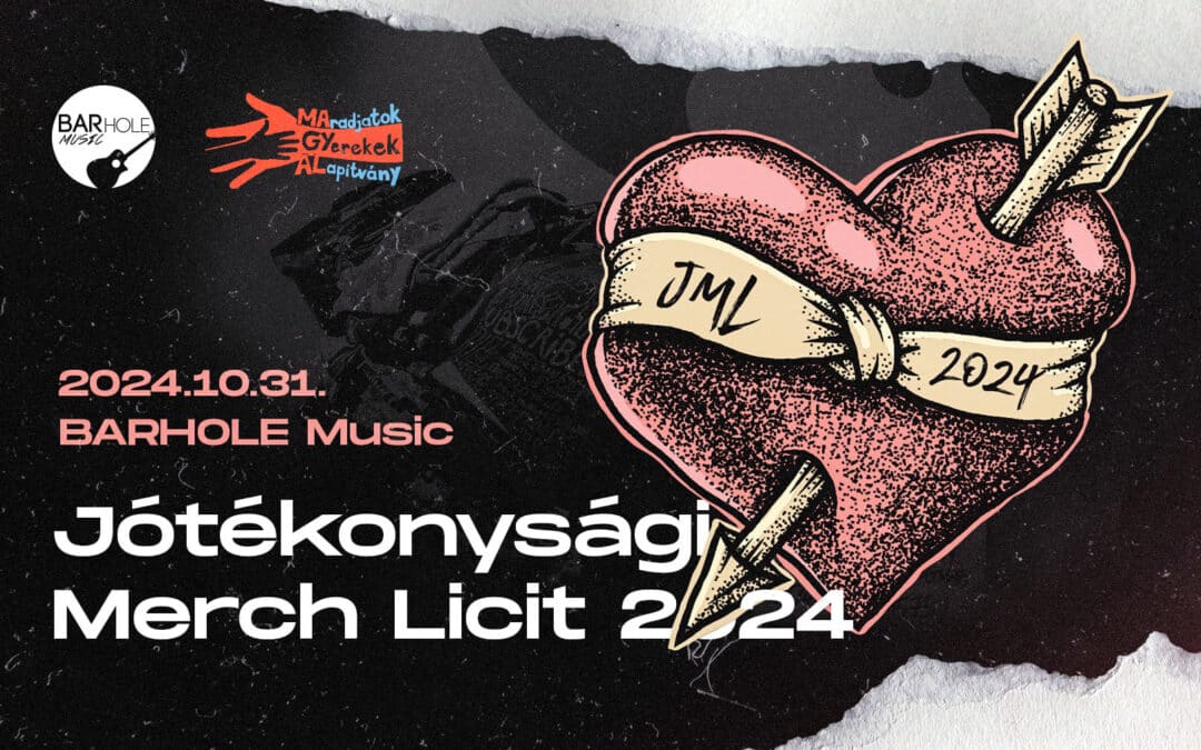 Idén is JÓTÉKONYSÁGI MERCH LICIT a Barhole-ban!