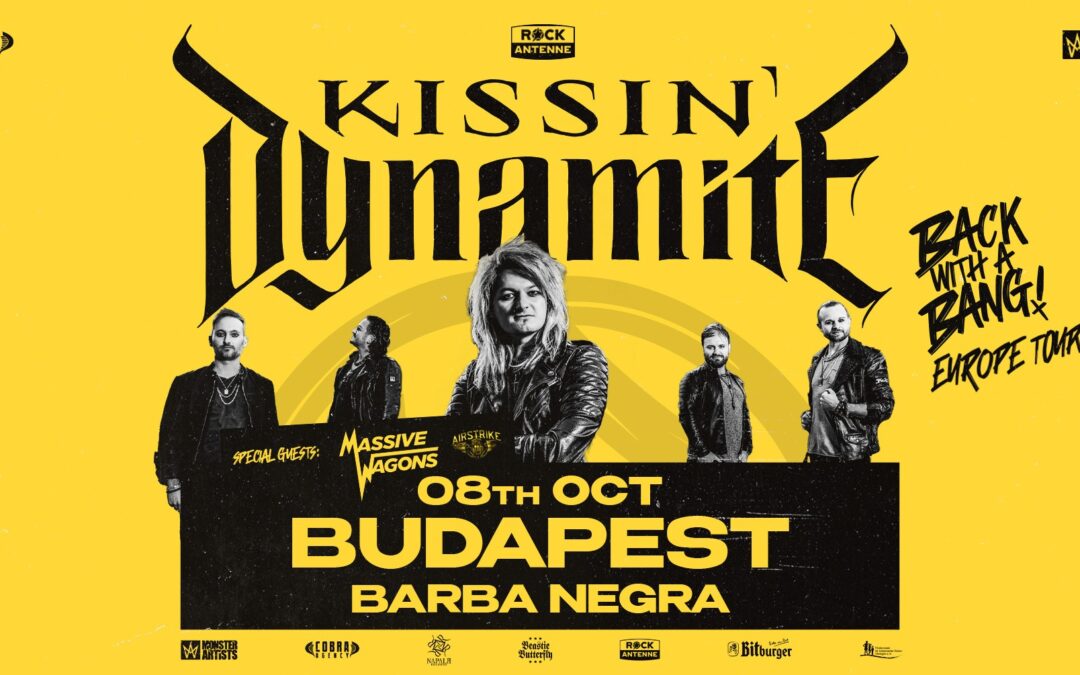 Újra Budapesten a Kissin’ Dynamite!