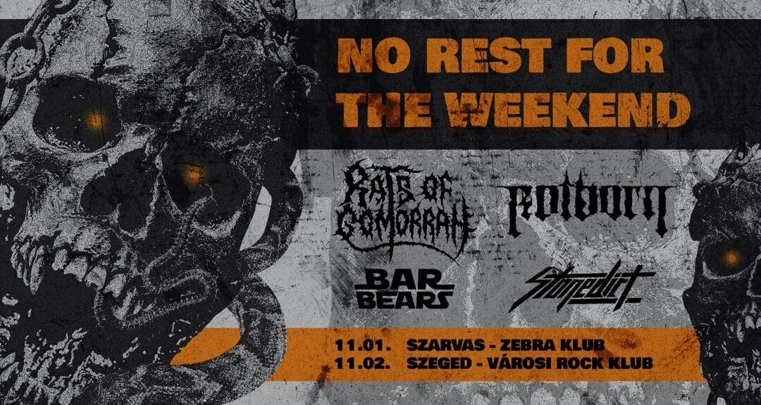 NO REST FOR THE WEEKEND – 2 napos metal banzáj novemberben!