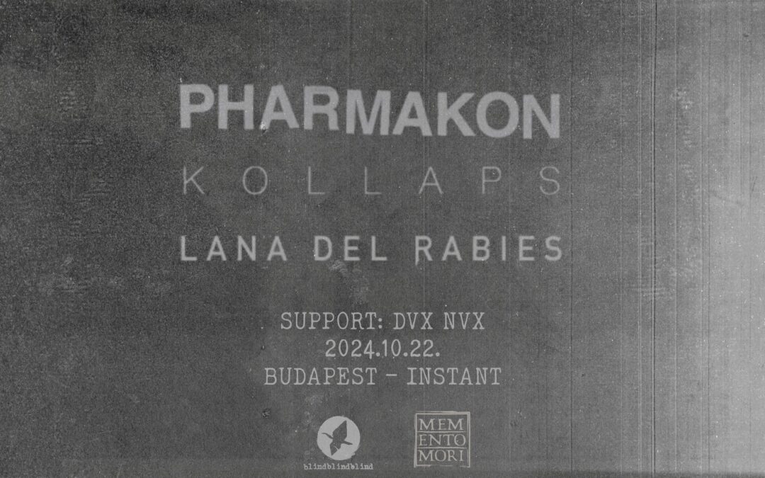 PHARMAKON // KOLLAPS // LANA DEL RABIES // DVX NVX az Instant Fogas Komplexumban