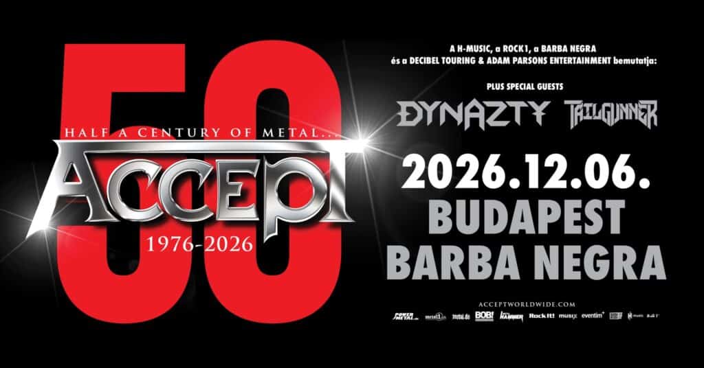 ACCEPT 50 éves jubileum – vendégek: Dynazty, Tailgunner @ Budapest, Barba Negra
