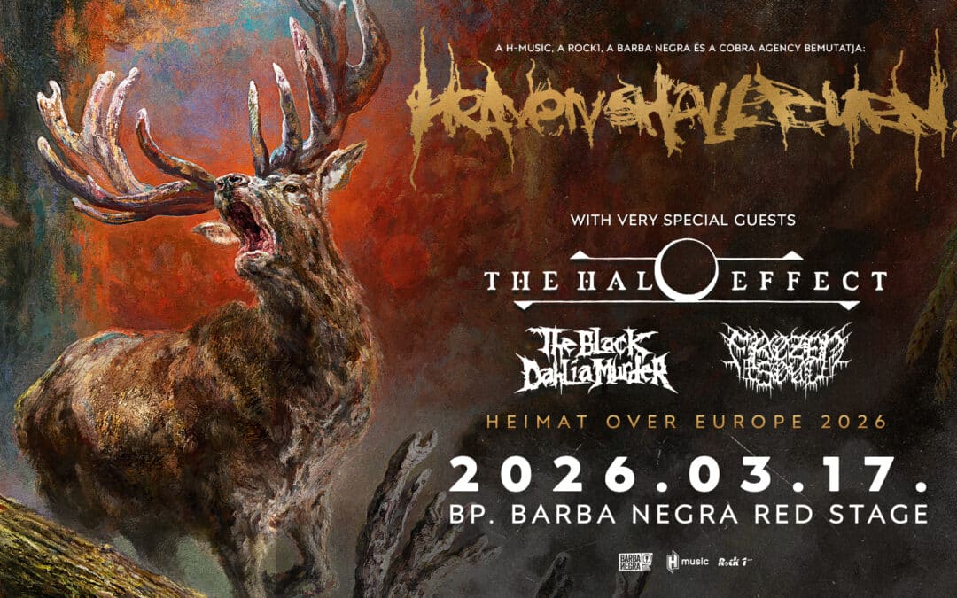 Érkezik a HEAVEN SHALL BURN, a THE HALO EFFECT, a BLACK DAHLIA MURDER és a FROZEN SOUL