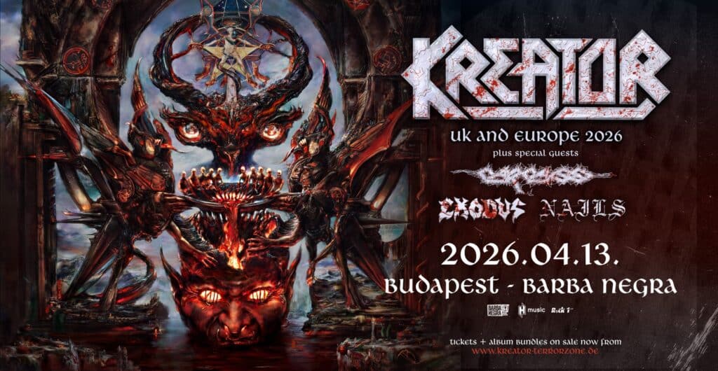 KREATOR – CARCASS – EXODUS – NAILS /// BARBA NEGRA BUDAPEST