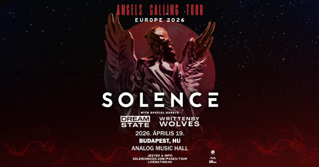 Solence • Dream State • Written By Wolves | Budapest 2026