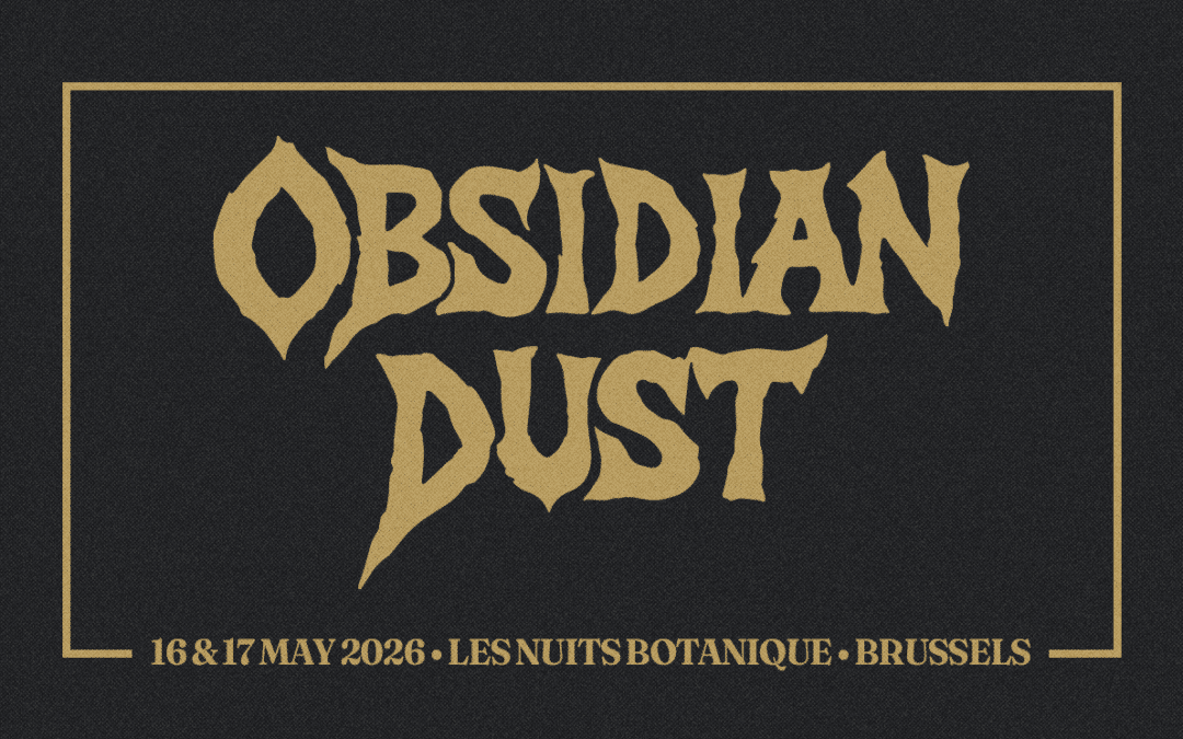 Május közepén kezdődik az OBSIDIAN DUST fesztivál Belgiumban