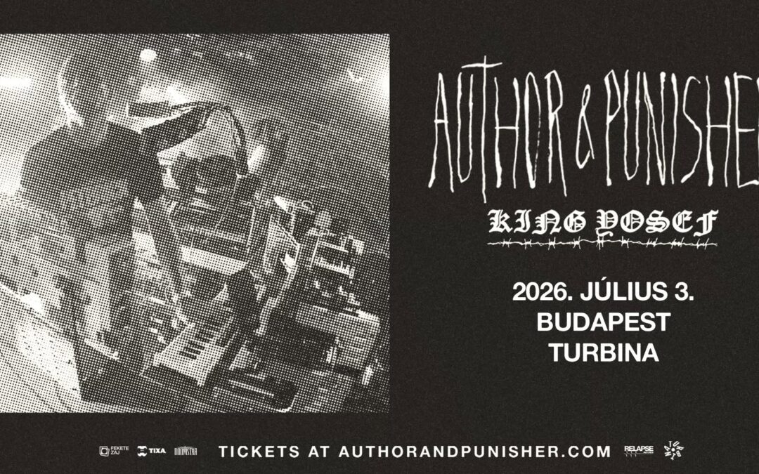 Korai kezdés! – AUTHOR & PUNISHER és KING YOSEF a Turbinában