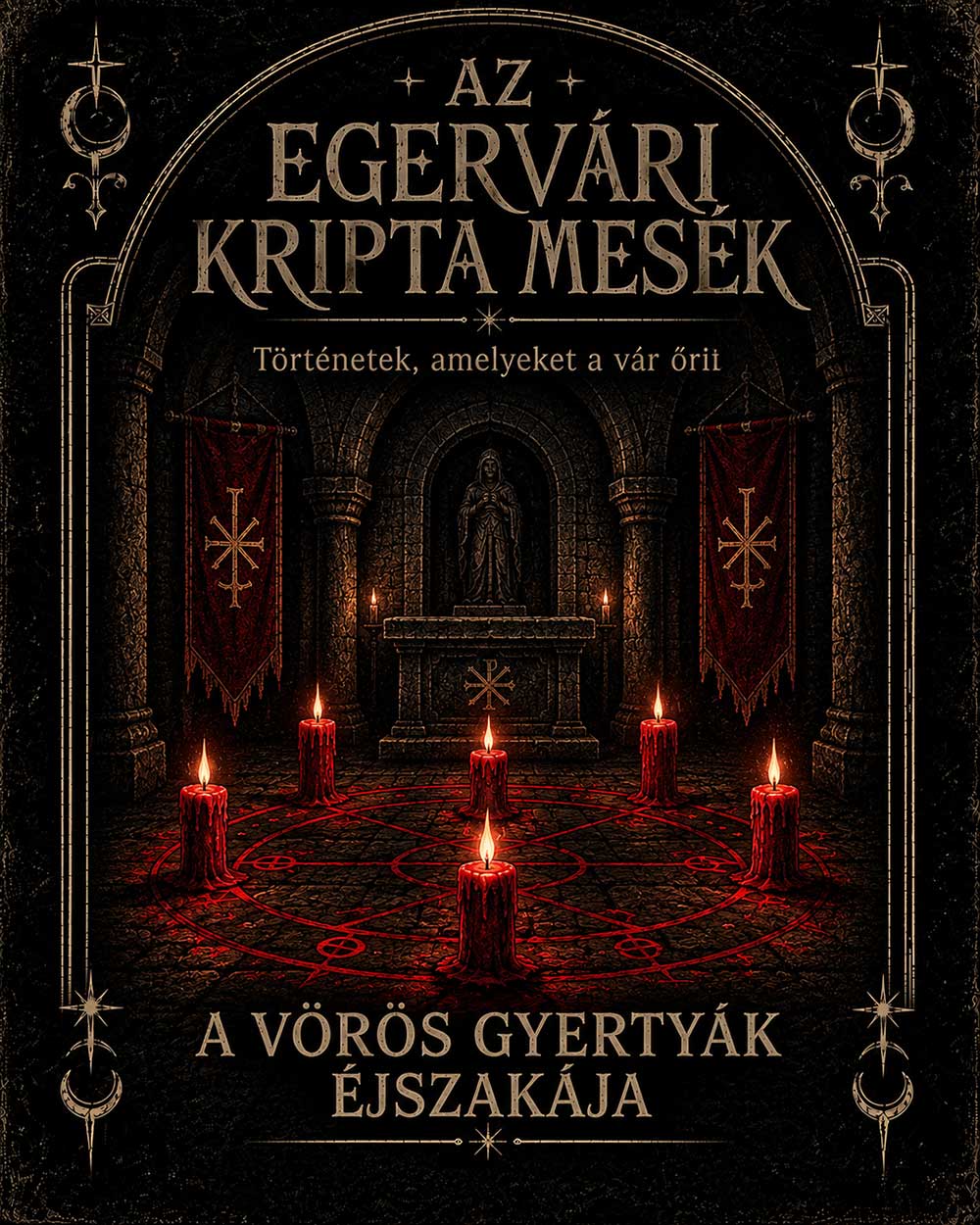 Egervari-Kripta-Mesek-III-A-voros-gyertyak-ejszakeja