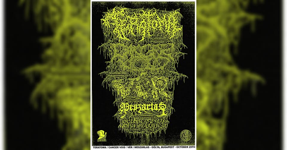Teratoma (GER) – Cancer Void (CZ) – VÉR – Mészárlás // Death Metal est a Gólyában